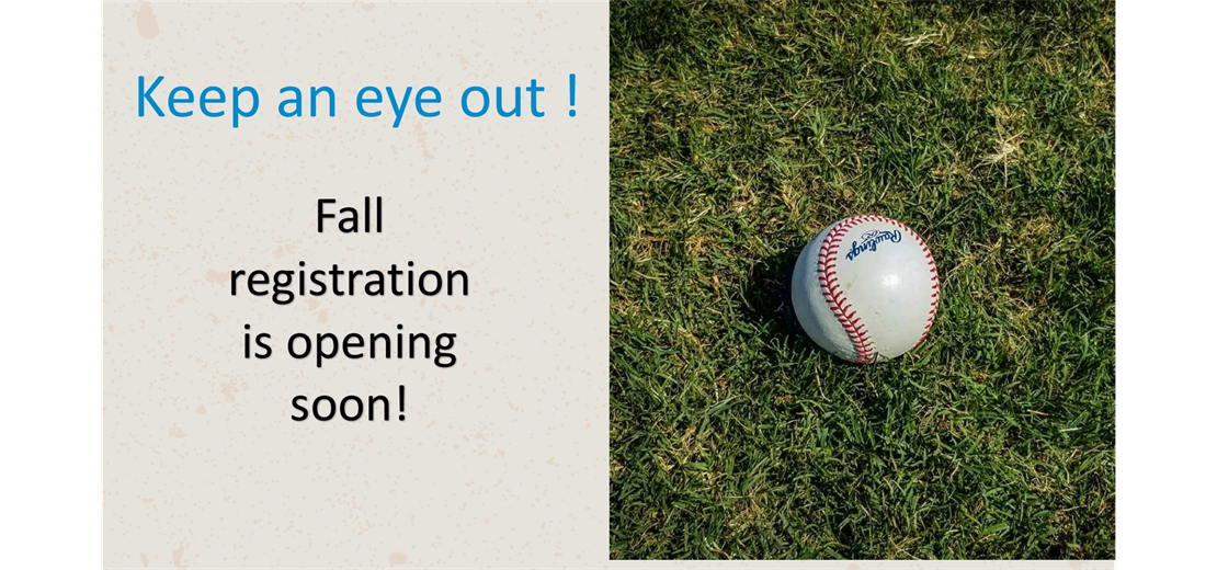Fall Ball Registration is coming Soon